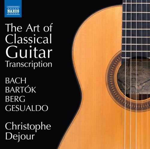 The Art Of Classical Guitar Transcription Dejour Christophe