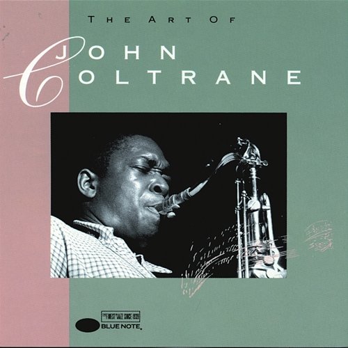 The Art Of Coltrane John Coltrane