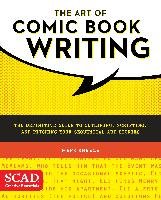 The Art of Comic Book Writing: The Definitive Guide to Outlining, Scripting, and Pitching Your Sequential Art Stories Kneece Mark