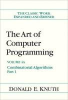 The Art of Computer Programming, Volume 4A: Combinatorial Algorithms, Part 1 Knuth Donald E.