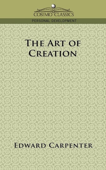 The Art of Creation Carpenter Edward