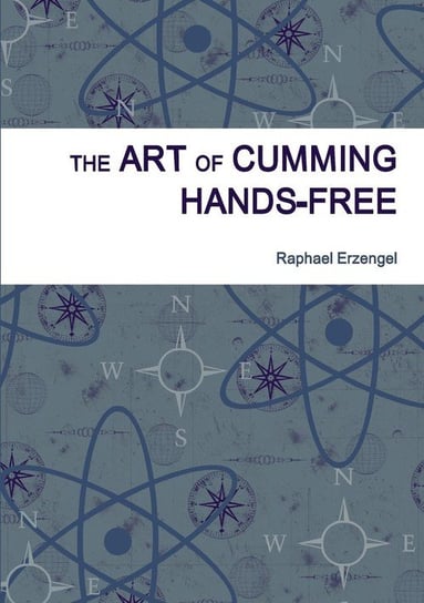 The Art of Cumming Hands-Free Erzengel Raphael