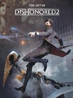 The Art of Dishonored 2 Games Bethesda