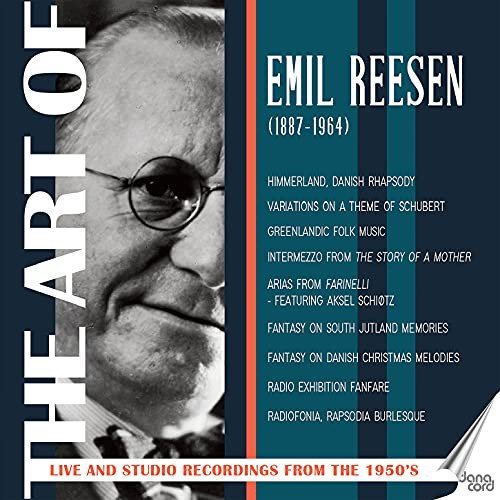 The Art Of Emil Reesen. Live And Sudio Recordings From The 1950s Various Artists