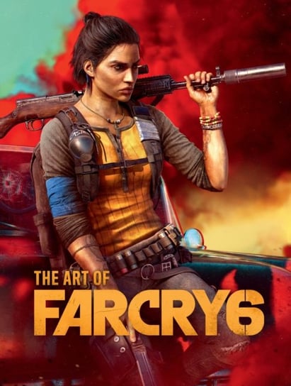 The Art Of Far Cry 6 Opracowanie zbiorowe