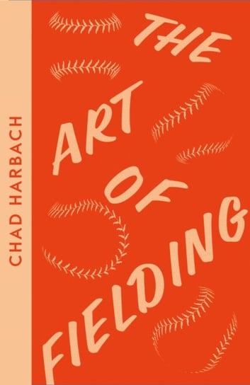The Art of Fielding Harbach Chad