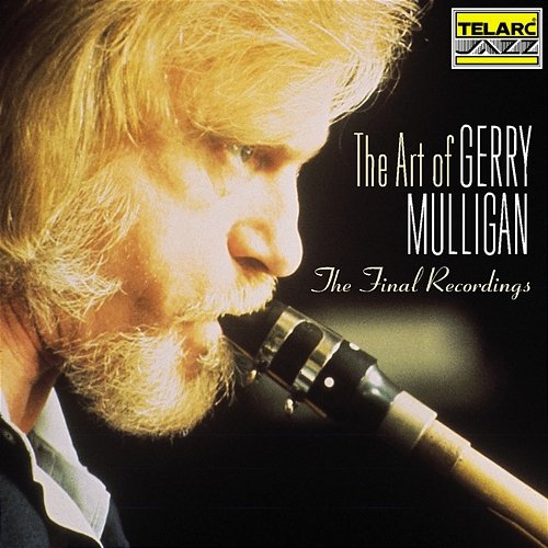 The Art Of Gerry Mulligan Gerry Mulligan