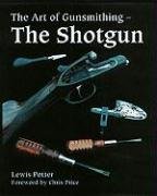The Art of Gunsmithing Potter Lewis