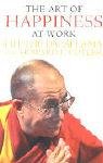The Art Of Happiness At Work Lama Xiv Dalai, Cutler Howard C.