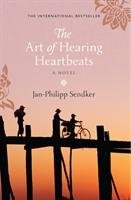 The Art of Hearing Heartbeats Sendker Jan-Philipp