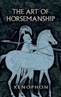 The Art of Horsemanship Xenophon