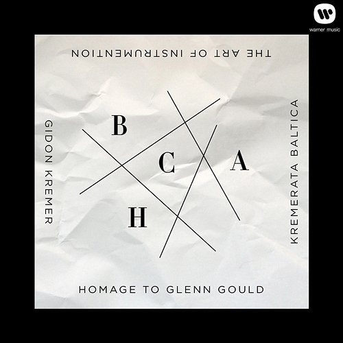 The Art of Instrumentation: Homage to Glenn Gould Kremerata Baltica, Gidon Kremer