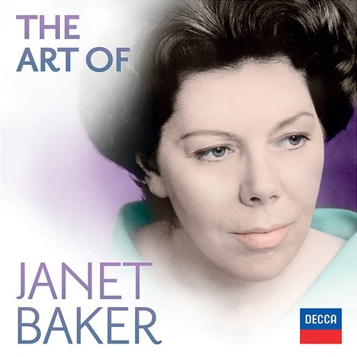 The Art Of Janet Baker Janet Baker