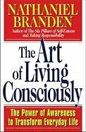The Art of Living Consciously Branden Nathaniel