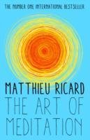 The Art of Meditation Ricard Matthieu
