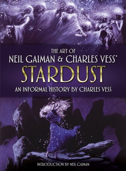 The Art of Neil Gaiman and Charles Vesss Stardust Opracowanie zbiorowe