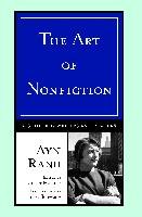 The Art of Nonfiction: A Guide for Writers and Readers Rand Ayn