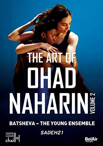 The Art Of Ohad Naharin Vol. 2 (Sadeh21) Various Directors