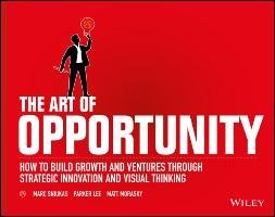 The Art of Opportunity Sniukas Marc, Lee Parker, Morasky Matt