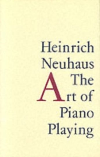 The Art of Piano Playing Neuhaus Heinrich