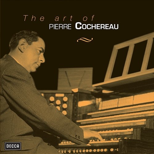 The Art Of Pierre Cochereau Pierre Cochereau