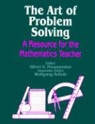 The Art of Problem Solving: A Resource for the Mathematics Teacher Posamentier Alfred S., Shulz Wolfgang