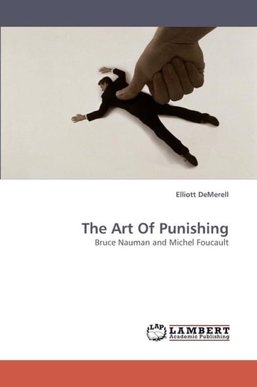 The Art of Punishing Demerell Elliott