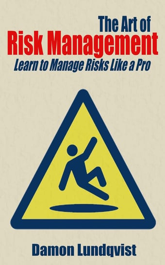 The Art of Risk Management Damon Lundqvist