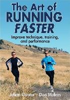 The Art of Running Faster Goater Julian