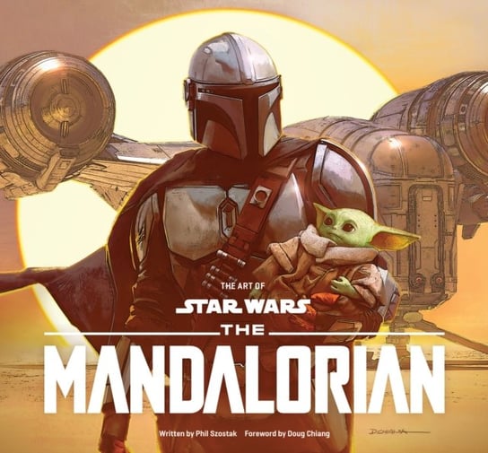 The Art of Star Wars: The Mandalorian (Season One) Szostak Phil