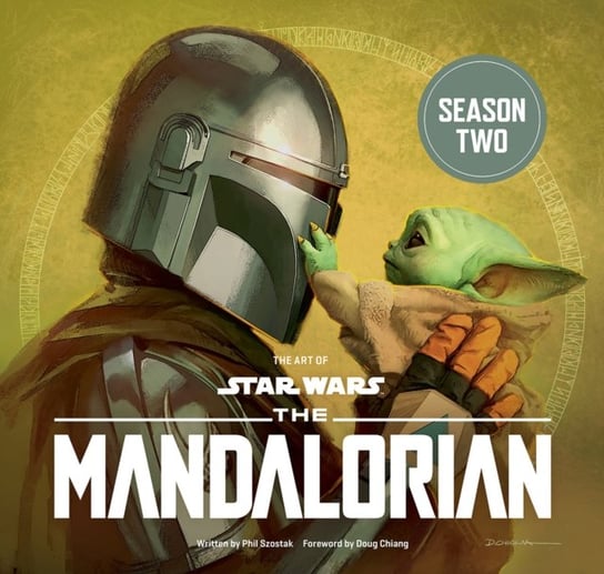 The Art of Star Wars: The Mandalorian (Season Two) Szostak Phil