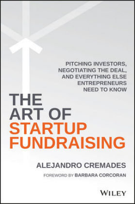 The Art of Startup Fundraising Cremades Alejandro