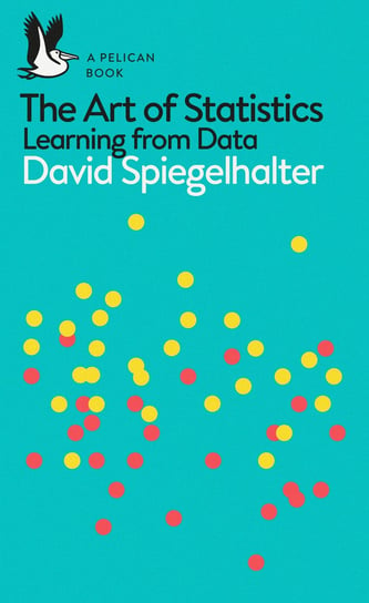 The Art of Statistics Spiegelhalter David