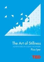 The Art of Stillness Iyer Pico