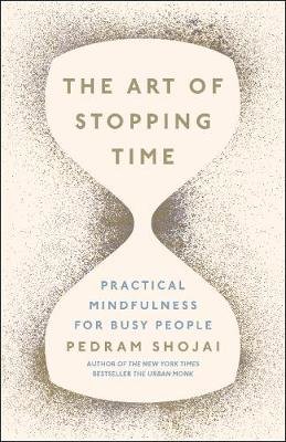The Art of Stopping Time Shojai Pedram