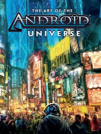 The Art Of The Android Universe Asmodee