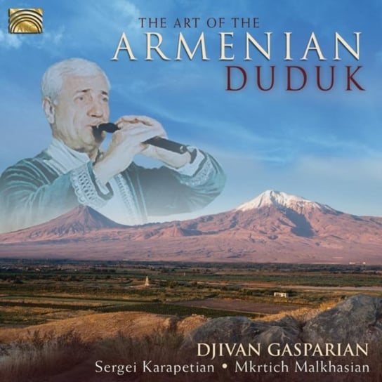 The Art Of The Armenian Duduk Gasparian Djivan