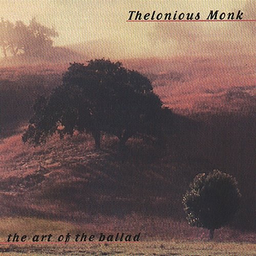 The Art Of The Ballad Thelonious Monk