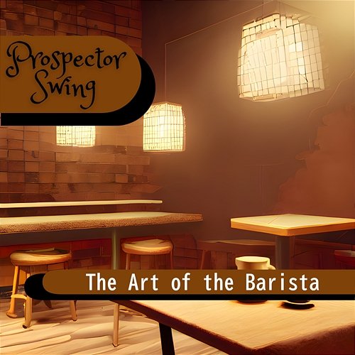 The Art of the Barista Prospector Swing