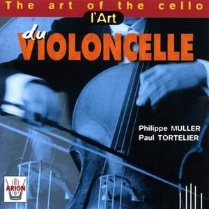 The Art Of The Cello - L'art Du Violoncelle Muller Philippe, L'Ensemble Instrumental