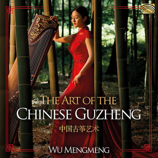 The Art Of The Chinese Guzheng Mengmeng Wu