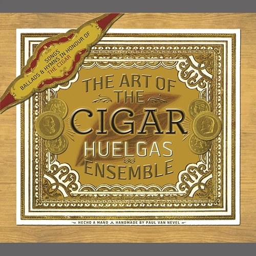 The Art of the Cigar Huelgas Ensemble