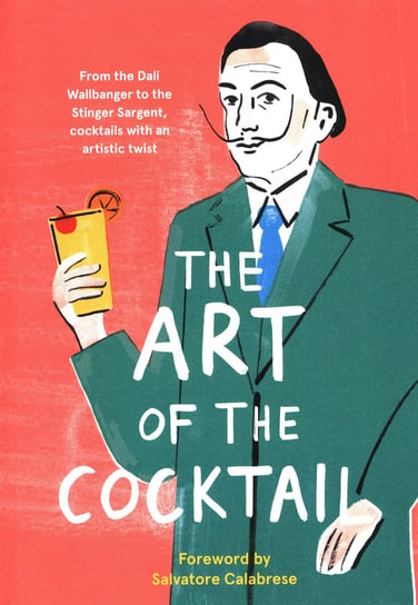 The Art of the Cocktail Opracowanie zbiorowe