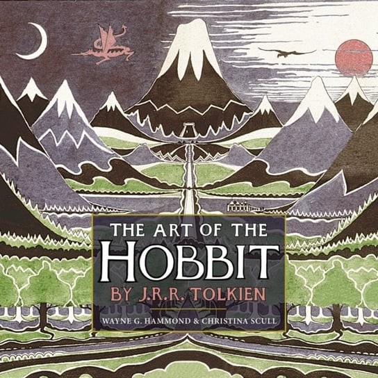 The Art of the Hobbit Tolkien J. R. R.