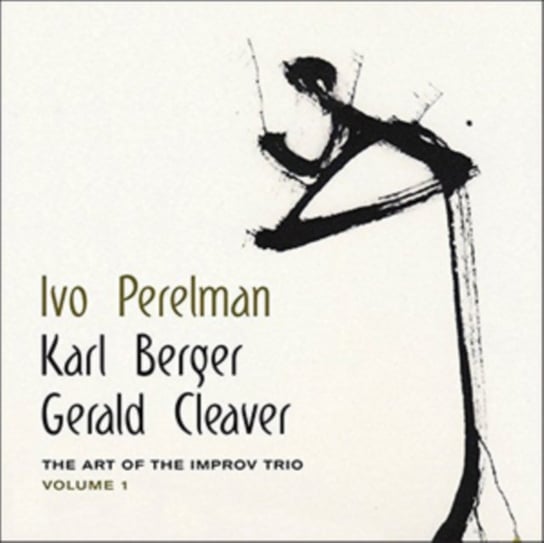 The Art Of The Improv Trio. Volume 1 Perelman Ivo, Berger Karl, Cleaver Gerald