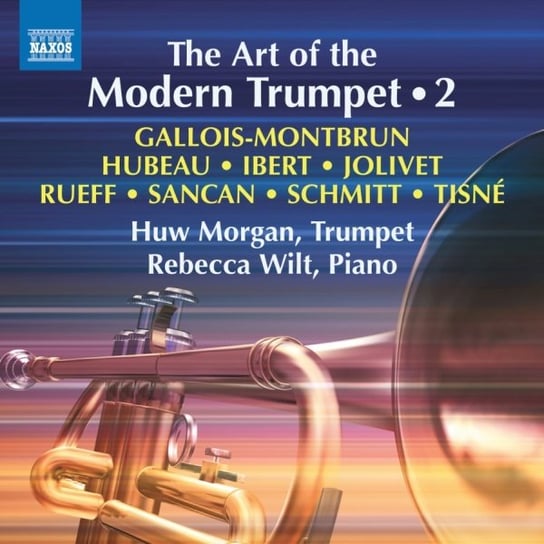 The Art Of The Modern Trumpet. Volume 2 Morgan Huw
