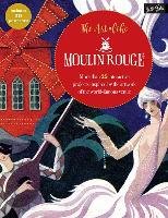 The Art of the Moulin Rouge Foster Walter