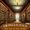 The Art of the Novel Swinglicious