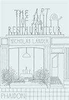The Art of the Restaurateur Lander Nicholas