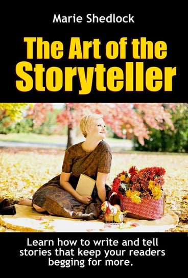 The Art of the StoryTeller Marie Shedlock